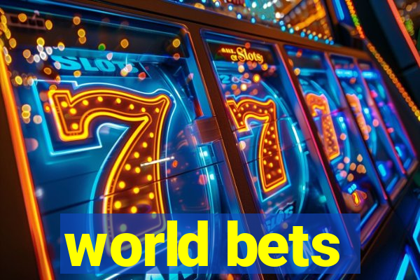 world bets